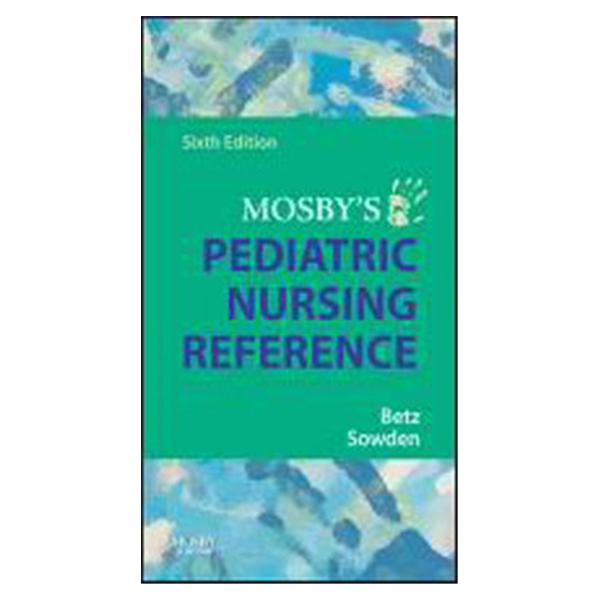 Elsevier Book Reference Pediatric Nursing 2007 Mosby'S 6Th Edition Ea - 323044967